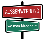 Aussenwerbung wo man hischaut neu 2021